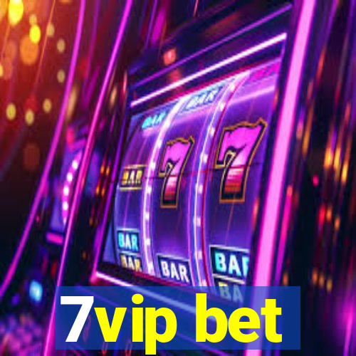 7vip bet